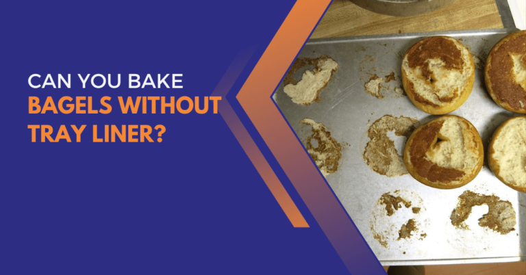 Can you bake the bagel on the tray without liner?
