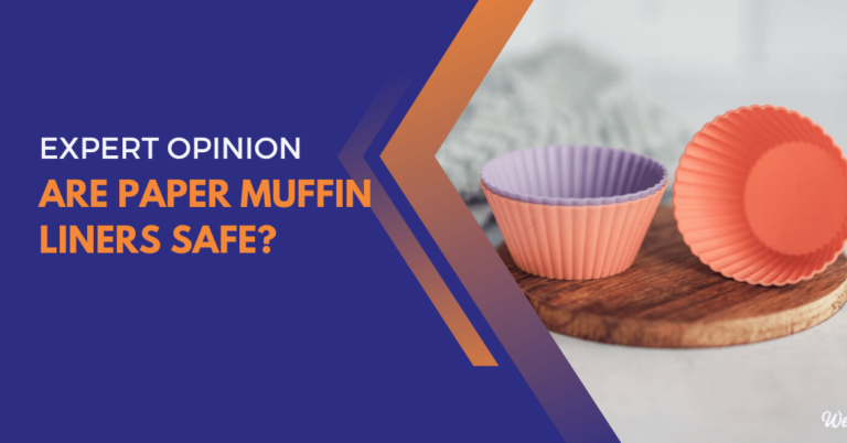 Are paper muffin liners safe?